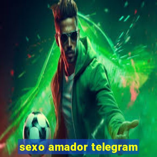 sexo amador telegram